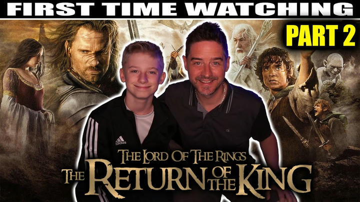 The Lord of the Rings: The Return of the King - PART 2  (DAD AND SON FIRST TIME WATCHING)