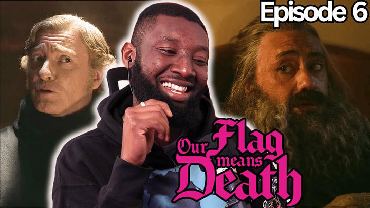 Our Flag Means Death | Season 1 Episode 6 | Reaction & Commentary
