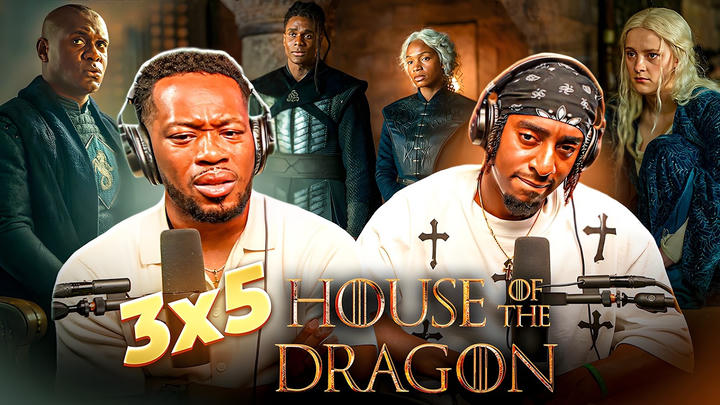 HOUSE OF THE DRAGON SEASON 3X5 REACTION – WHOSE SIDE ARE YOU ON NOW!?! (FIRST-TIME WATCH)