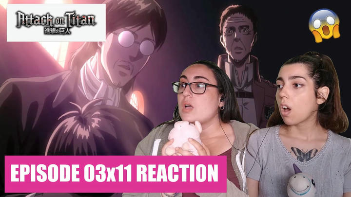 ATTACK ON TITAN Reaction 3x11 - "BYSTANDER"