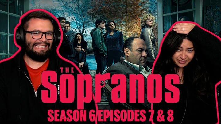 The Sopranos Season 6 Ep 7 & 8 First Time Watching! TV Reaction!!