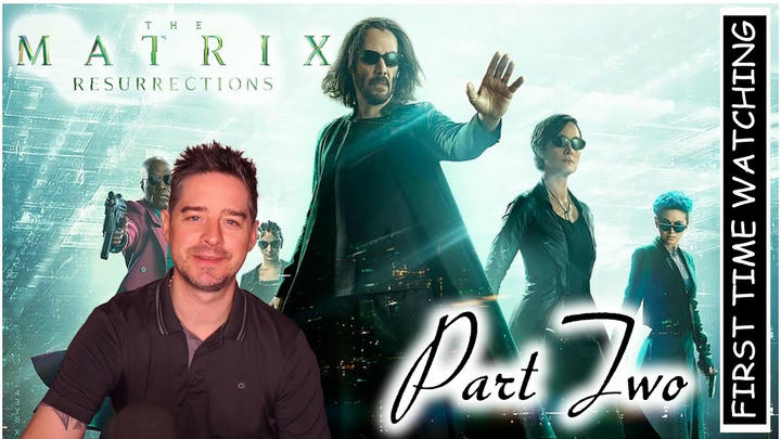 The Matrix Resurrections ( PART 2 REACTION)