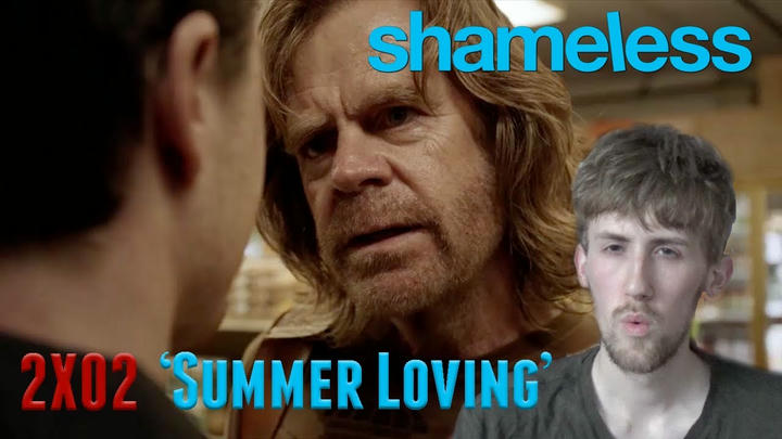 Shameless Season 2 Episode 2 - 'Summer Loving' Reaction