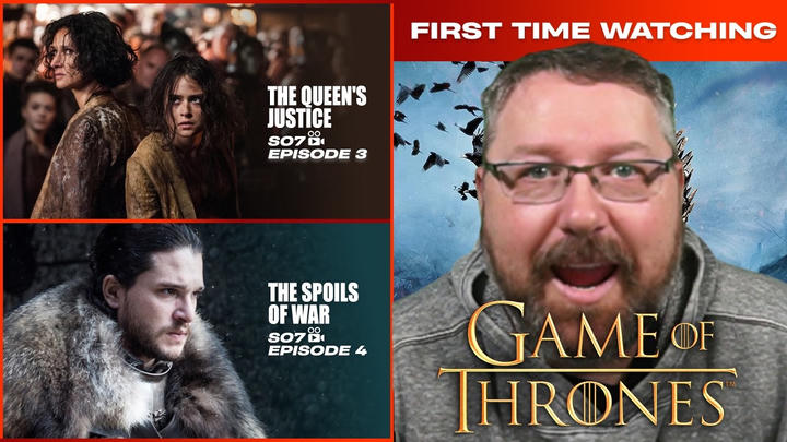 Game of Thrones - S7E3 & E4 | The Queen's Justice & The Spoils of War
