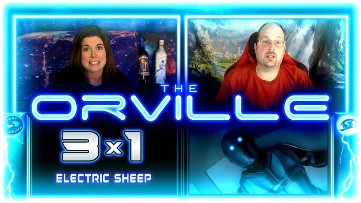 The Orville 3x1 REACTIONS!! ⚡🐏🐑 Electric Sheep 🐑🐏⚡