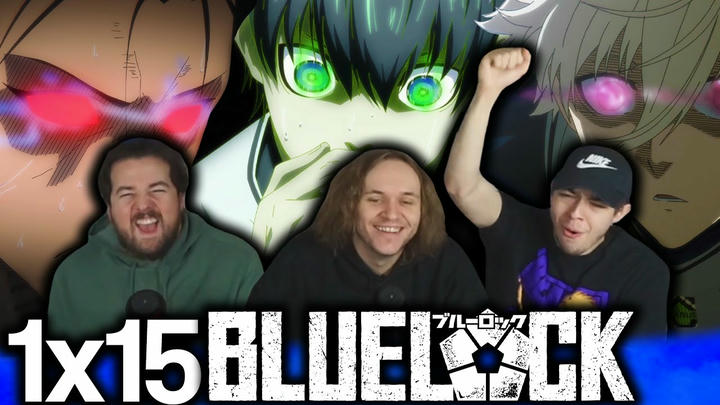 OUR NEW SQUAD IS BUSTED!!! | Bluelock 1x15 "Devour" Group Reaction!