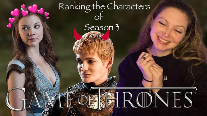 My Ranking of all the Characters in Season 3! My First Time Watching Game of Thrones!