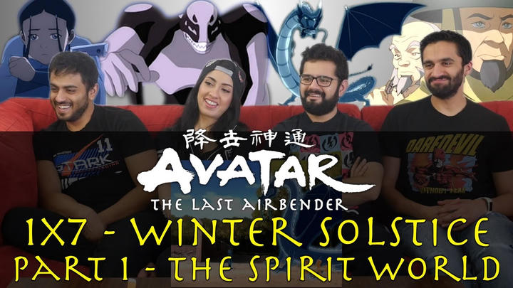 Avatar: The Last Airbender - 1x7 Winter Solstice Part 1 The Spirit World - Group Reaction