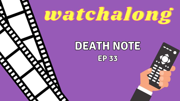 Death Note Ep 33 Watchalong