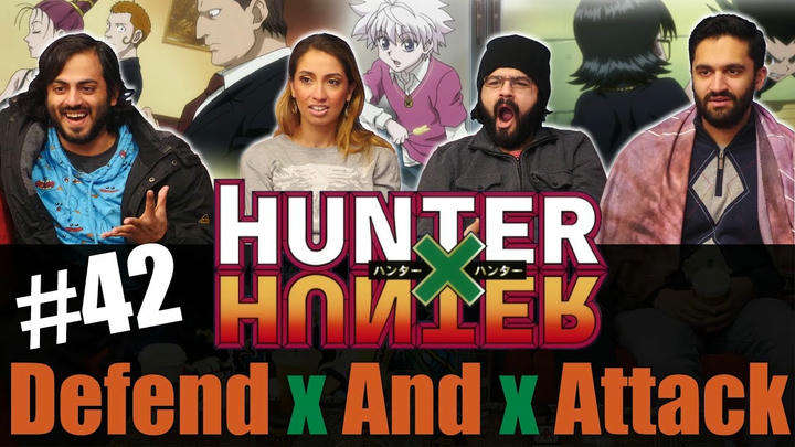 Hunter x Hunter - Episode 42 Defend x And x Attack - Reaction!