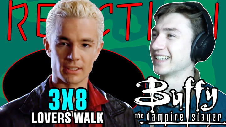 Spike is BACK! BUFFY THE VAMPIRE SLAYER 3X8 - Lovers Walk - REACTION!