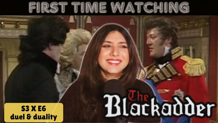 Blackadder 3x6 REACTION *Dual & Duality*