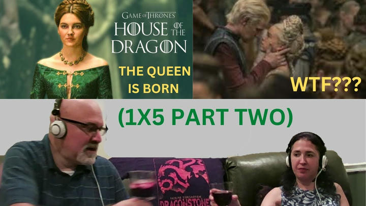 House of the Dragon 1X5 (Part Two) "We Light the Way" Reaction First Time Watching