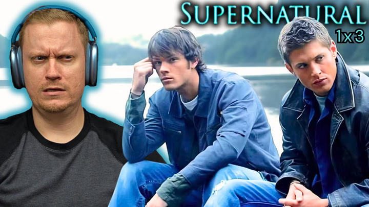 Supernatural 1x3  Reaction!! “Dead in the Water"