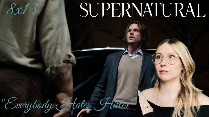 Supernatural S08E13 - "Everybody Hates Hitler" Reaction