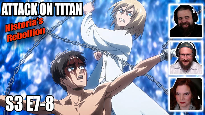 HISTORIA HAS HAD ENOUGH! | Attack on Titan S3 E7-8 Reaction