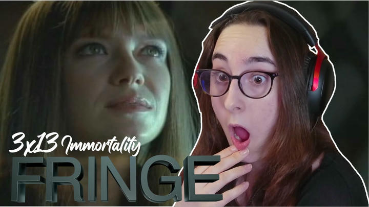 SHE IS WHAT???? | Fringe 3x13 'Immortality' | Blind Reaction