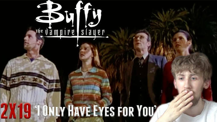 Buffy the Vampire Slayer Season 2 Episode 19 - 'I Only Have Eyes for You' Reaction
