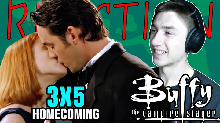 BUFFY THE VAMPIRE SLAYER 3X5 - Homecoming - REACTION!
