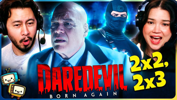 DAREDEVIL: BORN AGAIN 2x2 & 2x3 Reaction! | Season 2 | Charlie Cox | Vincent D'Onofrio