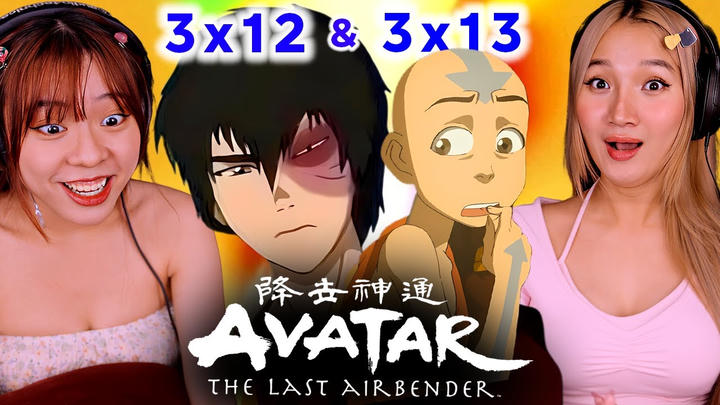 Asian Girls React | Avatar: The Last Airbender | Season 3 - Ep 12 & 13