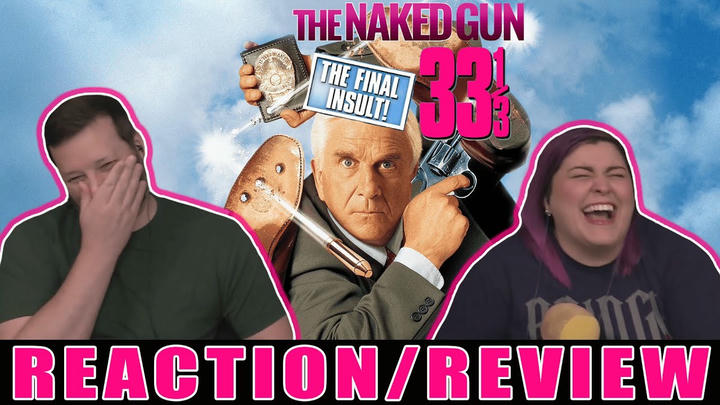 Just SUMM Reactions - Naked Gun 33 1/3: The Final Insult (1994)
