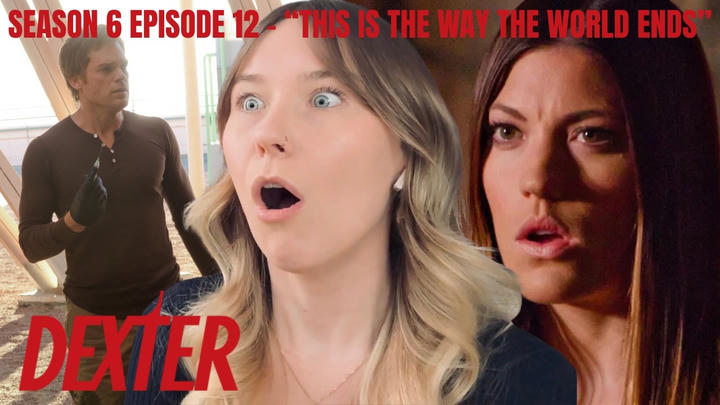 Dexter S06E12 - "This is the Way the World Ends" Reaction