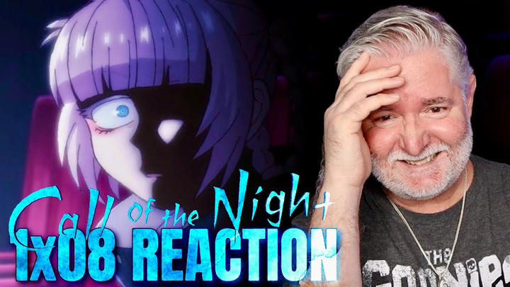 CALL OF THE NIGHT | 1x8 | All Of Us | REACTION