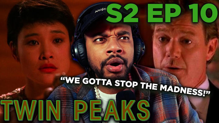 Twin Peaks Season 2 Episode 10 (First Time Reaction)