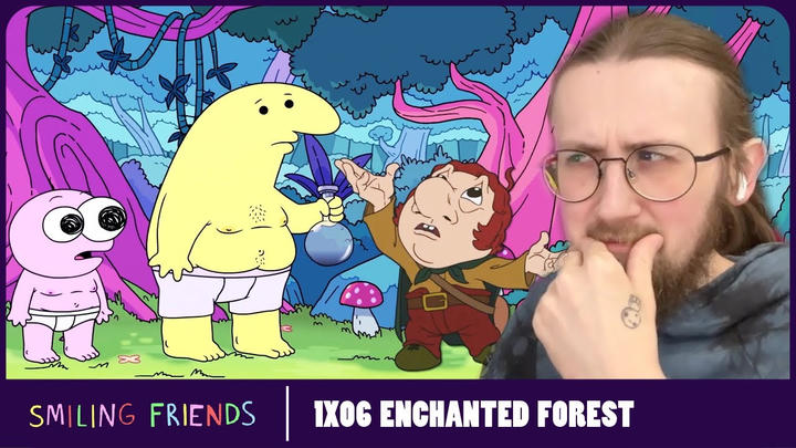 AM I ON DRUGS?! -  Smiling Friends 1X06 - 'Enchanted Forest' Reaction