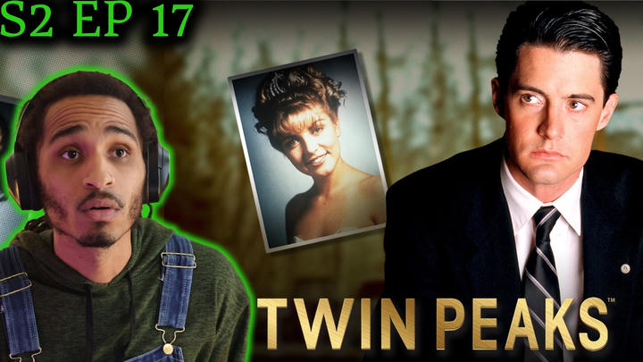 *TWIN PEAKS*  S2 E17 (Reaction)