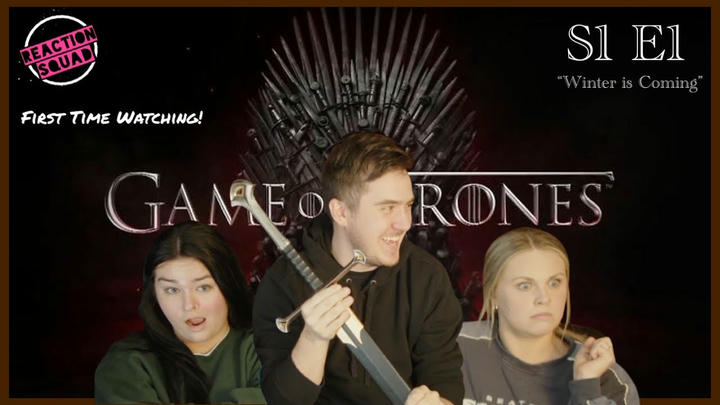 Reaction Squad - Game of Thrones (2011)