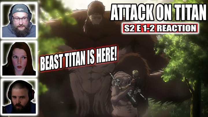 Attack on Titan S2 E1-2 Reaction | Beast Titan’s Terrifying Debut