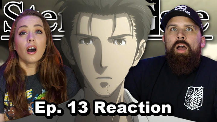 Steins;Gate Episode 13 "Butterfly Effect's Divergence" Reaction & Review!!