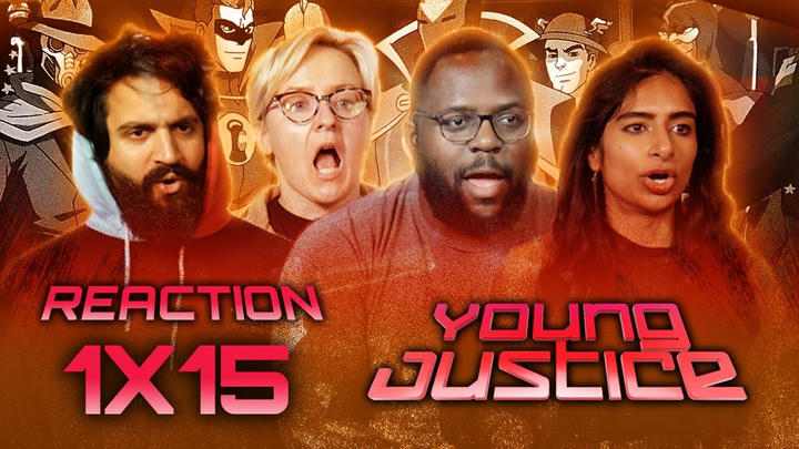 Young Justice - Episode 1x15 - Reaction