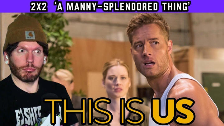 First time watching THIS IS US 2x2 'A Manny-Splendored Thing' REACTION
