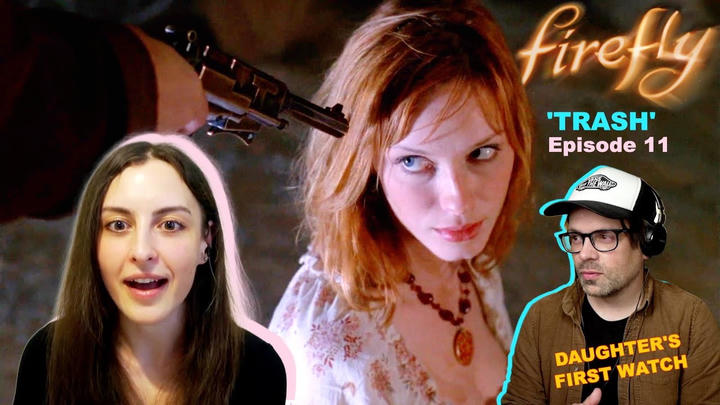 Firefly Episode 11 'Trash' | Daughters First Watch | Reaction