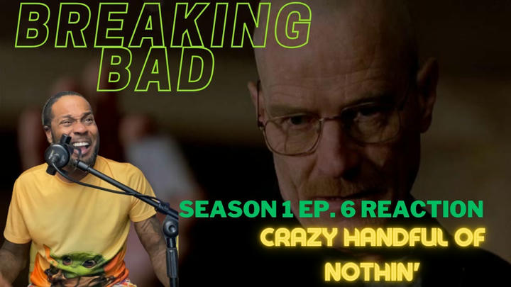 FIRST TIME WATCHING Breaking Bad Season 1 Episode 6 "Crazy Handful of Nothin'" Reaction! Walt!