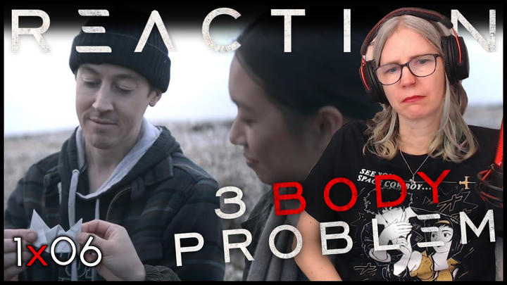3 Body Problem 1x06 "The Stars Our Destination" First time REACTION