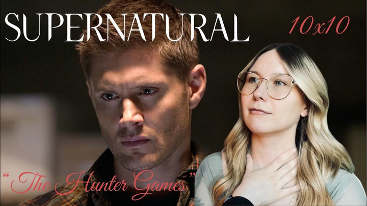 Supernatural S10E10 - "The Hunter Games" Reaction