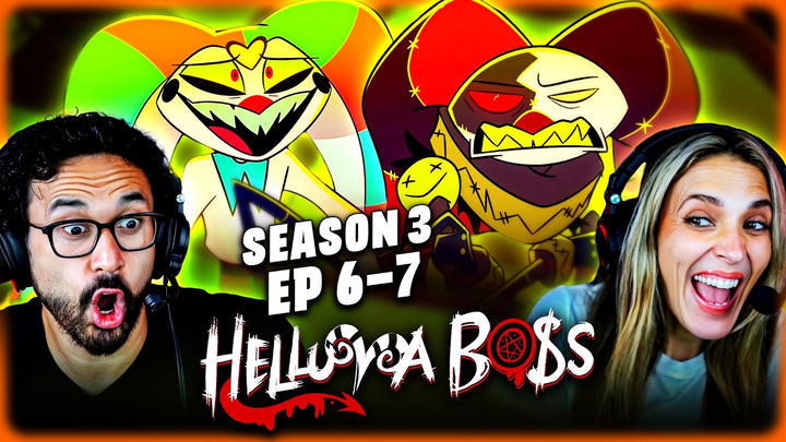 HELLUVA BOSS S3 Ep 6 & 7 REACTION - "Ringleader"  is best of the season!