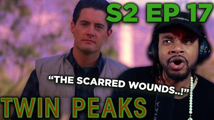 Twin Peaks Season 2 Episode 17 (First Time Reaction)