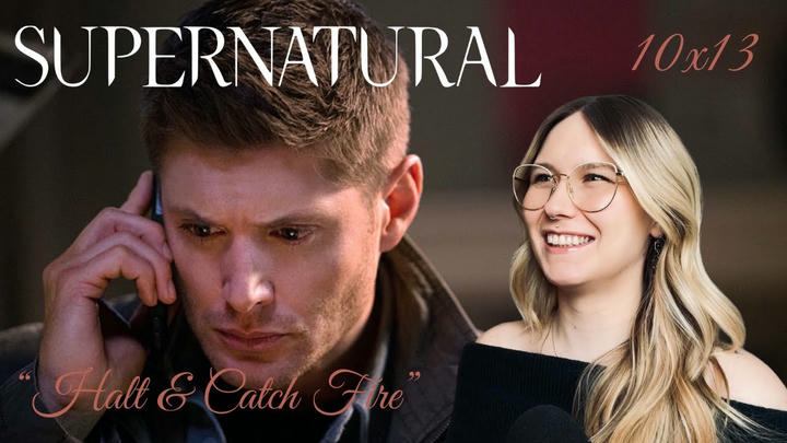Supernatural S10E13 - "Halt and Catch Fire" Reaction