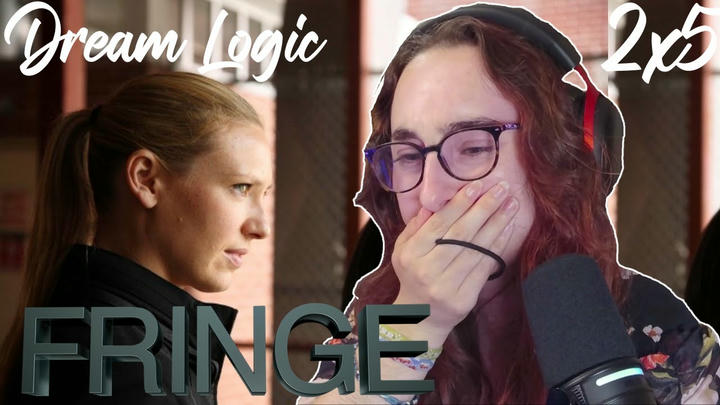This Got Me So Sad! | Fringe 2x5 'Dream Logic' | Blind Reaction