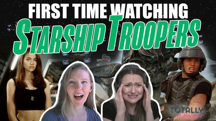 Totally Whatever - Starship Troopers (1997)