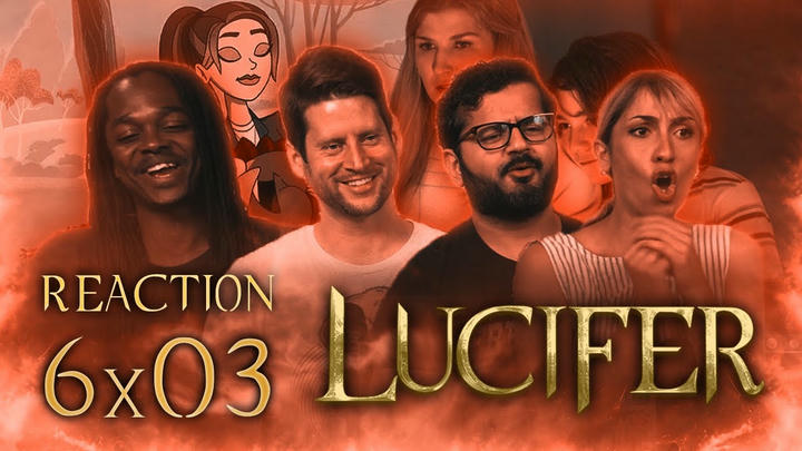 Lucifer - 6x3 Yabba Dabba Do Me - Group Reaction
