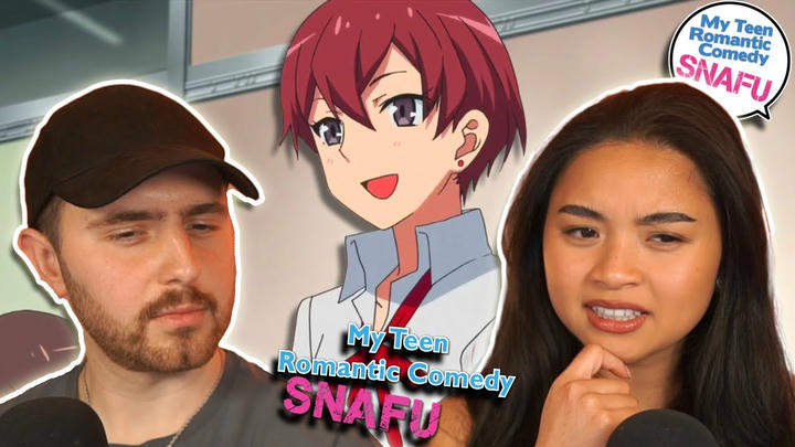 Urm...WHY HER?? - Oregairu My Teen Romantic Comedy SNAFU Season 1 Episode 10 REACTION!