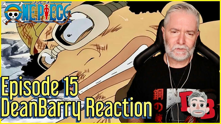 One Piece - Episode 15 "Beat Kuro! Usopp The Man's Tearful Resolve!" REACTION
