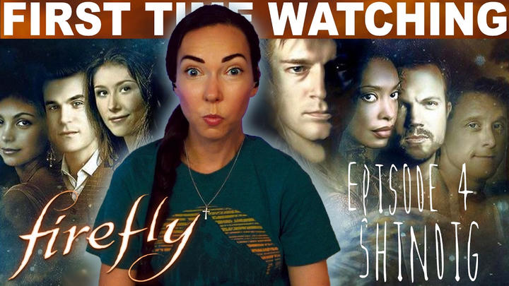 FIREFLY S1:E4 "SHINDIG" (2002) REACTION!