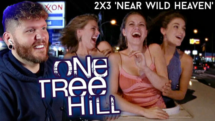 First time watching ONE TREE HILL Reaction 2x3 'NEAR WILD HEAVEN'